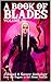 A Book of Blades: Volume III