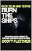 Burn the Ships: F*ck Your 9...