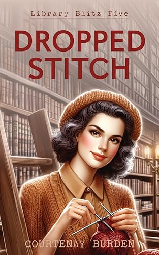 Dropped Stitch (Library Blitz Book 5)