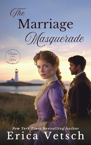 The Marriage Masquerade (Brides of the West Book 5)