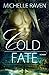 Cold Fate (Lyons Ranch, #3)