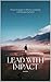 Lead With Impact: Proven St...