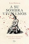 A su sombra vivir...