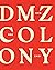 DMZ Colony