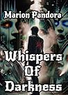 Whispers Of Darkn...