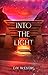 Into the Light (The Degrona Chronicles #2)