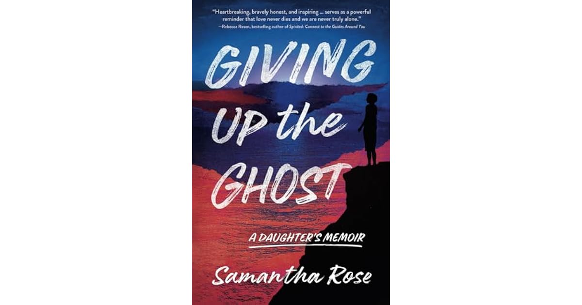 Book giveaway for Giving Up the Ghost: A Daughter's Memoir by Samantha ...