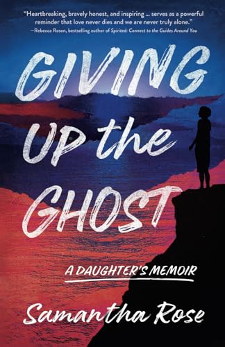 Giving Up the Ghost: A Daughter's Memoir (Paperback)
