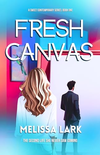 Fresh Canvas (Kindle Edition)