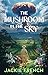 The Mushroom in the Sky by Jackie French The Mushroom in the Sky by Jackie French
