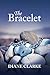 The Bracelet by Diane Clarke