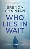 Who Lies in Wait: A Hunter and Tate Mystery (Hunter and Tate Mystery Series Book 4)