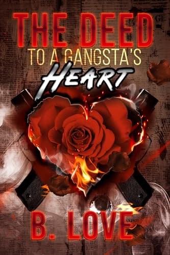 The Deed to a Gangsta's Heart (Kindle Edition)