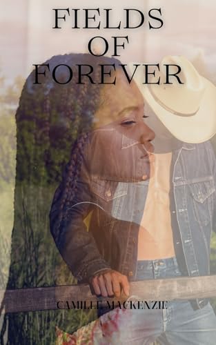 Fields of Forever (Kindle Edition)