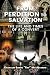 FROM PERDITION TO SALVATION by Chaplain Shane “Rev” MacQua... FROM PERDITION TO SALVATION by Chaplain Shane “Rev” MacQua...