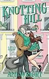 Knotting Hill: A ...