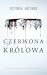 Czerwona Królowa by Victoria Aveyard
