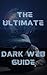 The Ultimate Dark Web Guide