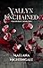 Vallyn Unchained: Vallyn Duet | Book Two