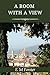 A Room with a View (LARGE PRINT EDITION): A 1908 Classic Romance Novel