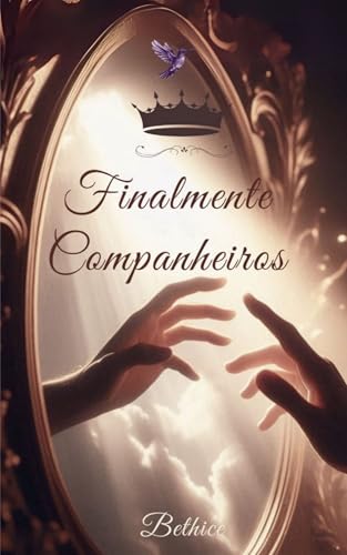 Finalmente Companheiros (Portuguese Edition)