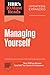 HBR's 10 Must Reads on Managing Yourself, Updated and Expanded (featuring "How Will You Measure Your Life?" by Clayton M. Christensen)