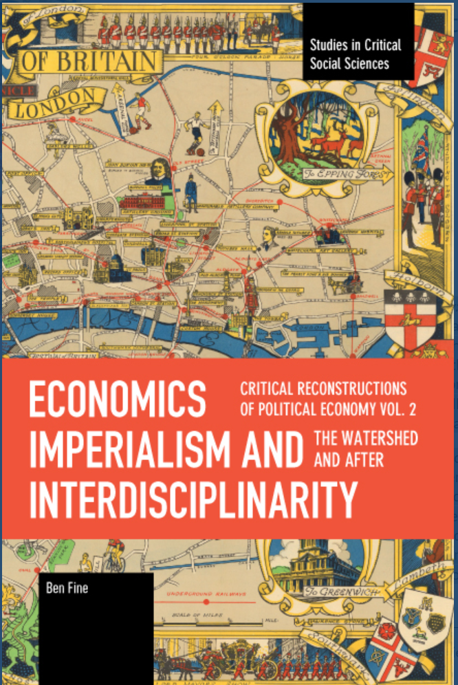 Economics Imperialism and Interdisciplinarity: The Watershed and After. Critical Reconstructions of Political Economy Vol. 2