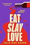 Eat slay love