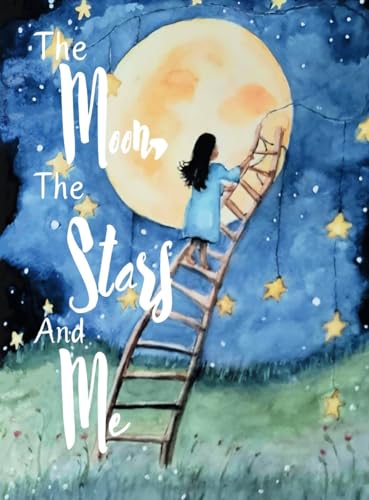 The Moon, The Stars and Me (Wonderfully Made)