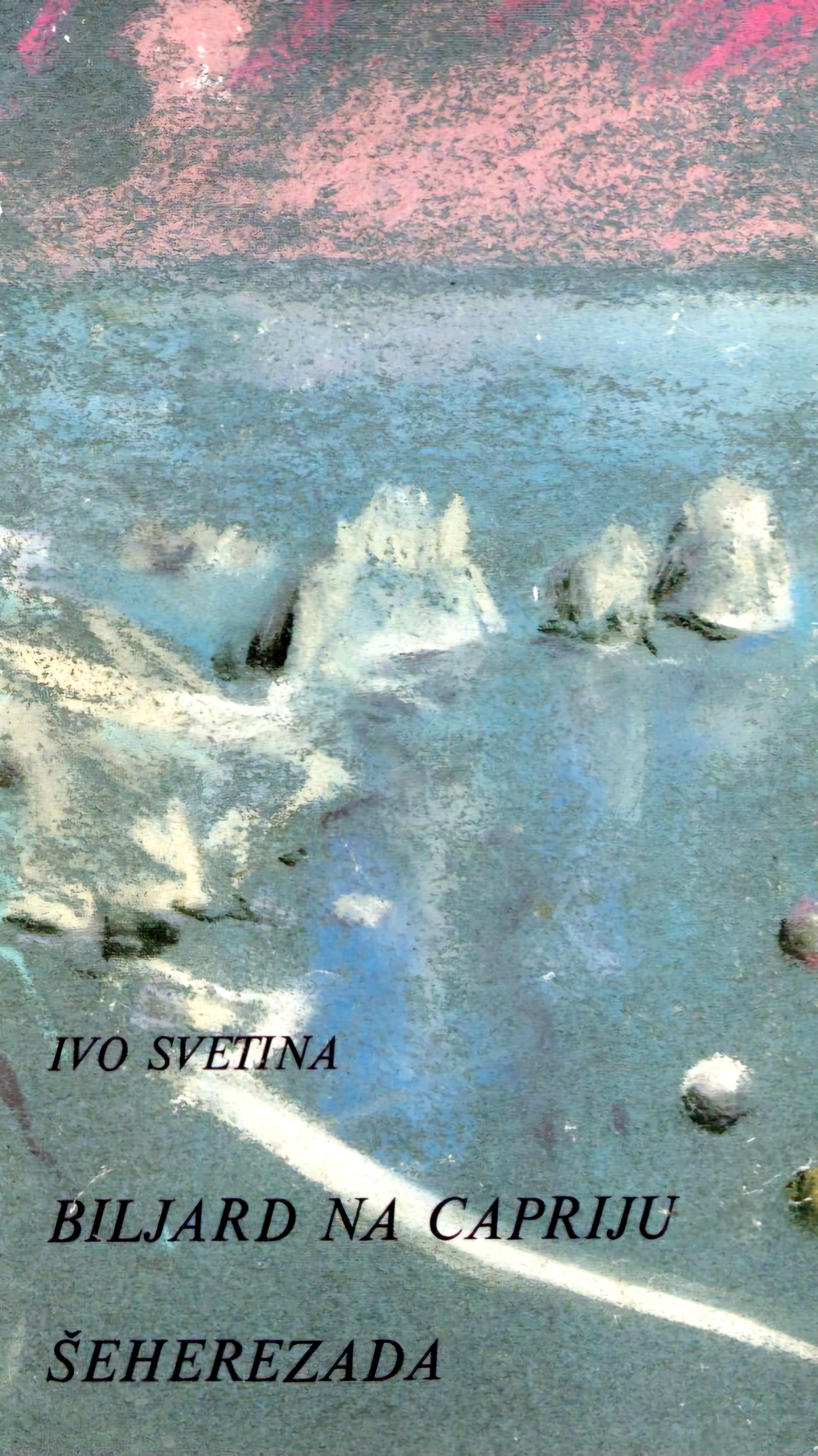 Biljard na Capriju; Šeherezada