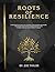 Roots of Resilience