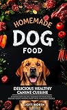 Homemade Dog Food...