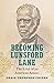 Becoming Lunsford Lane by Craig Thompson Friend