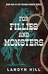 For Fillies and Monsters (The Trauma Bonded #1)