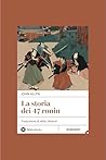 La storia dei 47 ronin (Italian Edition)