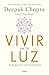 Vivir en la luz: Yoga para la autorrealización (Spanish Edition)