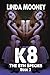 K8 by Linda Mooney K8 by Linda Mooney