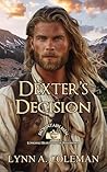 Dexter's Decision  by Lynn A. Coleman