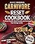 CARNIVORE RESET COOKBOOK: 3...