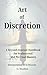 The Art of Discretion: A Beyond-Stoicism Handbook for Professional and Personal Mastery (Modern Scrolls 2)