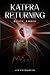 Katera Returning: Book Thre...