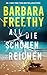 All die schönen Reichen by Barbara Freethy
