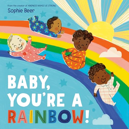 Baby, You're a Rainbow! (Board Book)