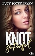 Knot So Perfect