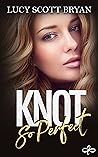 Knot So Perfect