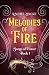 Melodies of Fire (Songs of ...