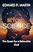 Beyond Science: The Quest f...