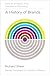 A History of Brands by Richard Shear