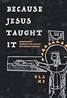 Because Jesus Tau...