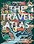 Lonely Planet The Travel Atlas